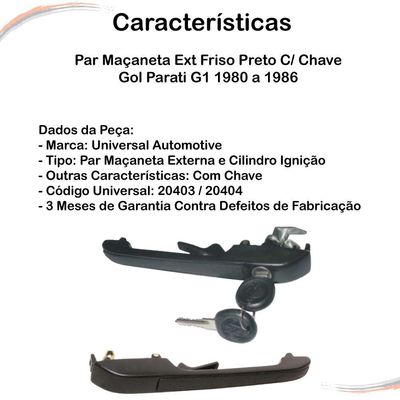 Par Maçaneta Ext Friso Preto C/ Chave Gol Parati G1 80 A 86