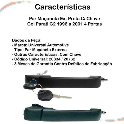 Par Maçaneta Ext Preta C/ Chave Gol Parati G2 96 a 01 4 Ptas