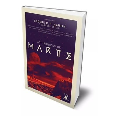 As crônicas de Marte George R. R. Martin e Gardner Dozois Editora Arqueiro Capa Comum