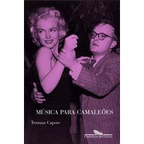 Música para camaleões Truman Capote Editora Companhia das Letras Capa Comum