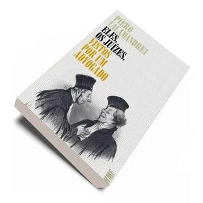 Eles, os juízes, vistos por um advogado Piero Calamandrei Editora WMF Martins Fontes Capa Comum