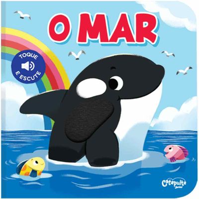 Livro Toque e Escute - O Mar - Catapulta