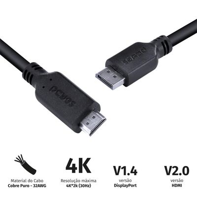 Cabo Displayport Macho para HDMI 2.0 Macho 2 Metros - PDPHM-2