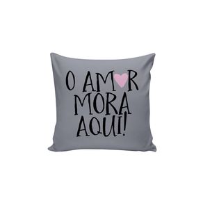 Capa Almofada Amor Mora Aqui Cinza 40cm Facil Lavar 1un