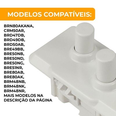 Interruptor Duplo Da Porta Refrigerador Brastemp Consul W10471975 único