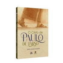 O Cristo De Paulo De Tarso