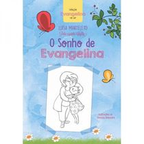O Sonho De Evangelina