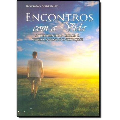 Encontros Com A Vida