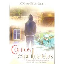 Contos Espiritualistas Pequenas Histórias Para Reflexão