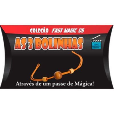 As 3 Bolinhas -coleção Fast Magic N 06 Q