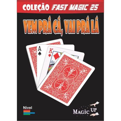 Vem Pra Cá, Vai Pra Lá - Coleção Fast Magic N 25 Q