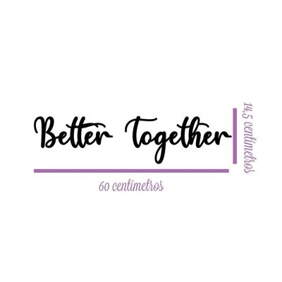 Arte Better Together 60cmx14,5cm - Cria Arte Laser Azul Claro