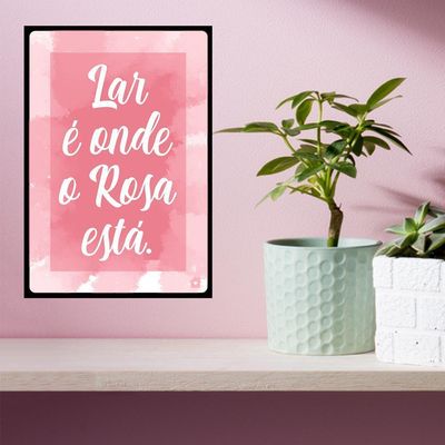 Quadro Decorativo Mdf Lar Rosa 20x30 - D'rossi