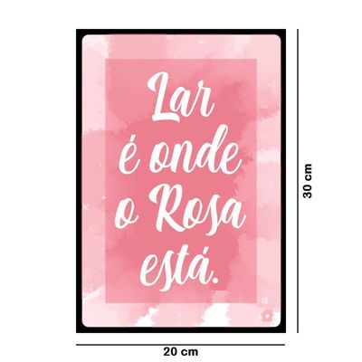 Quadro Decorativo Mdf Lar Rosa 20x30 - D'rossi