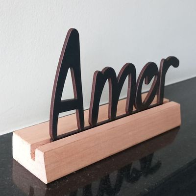 Frase Palavra De Mesa Em Mdf C/ Base De Madeira De Pino Amor