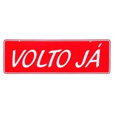 Placa De Sinalização Acesso 10x30cm Volto Já