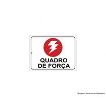 PLACA SINAL.PVC 15X20CM QUADRO DE FORCA REF.2289