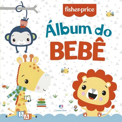 FISHER PRICE ÁLBUM DO BEBÊ - CIRANDA CULTURAL