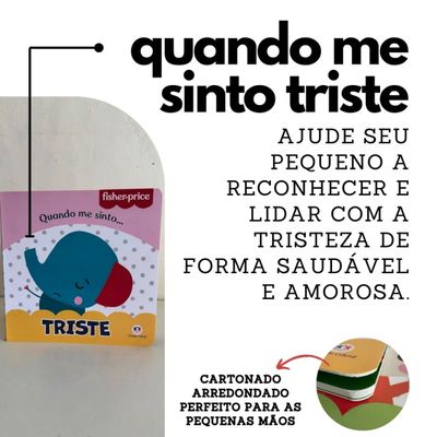 FISHER PRICE - QUANDO ME SINTO: TRISTE - CIRANDA CULTURAL