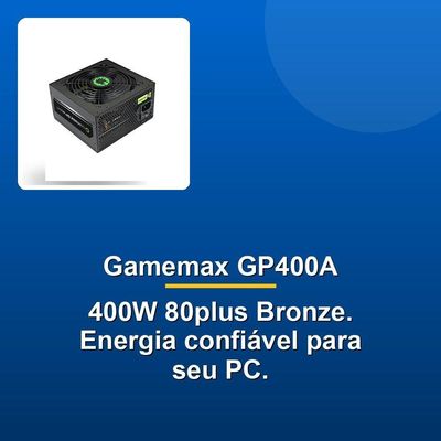 Fonte Atx Gamemax Gp400a 400w Real 80plus-bivolt