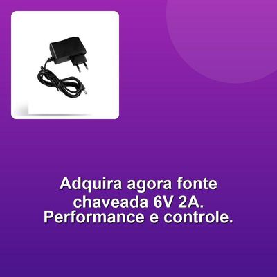 Fonte Chaveada 6v2a P4 C+2.1 X5.5mm
