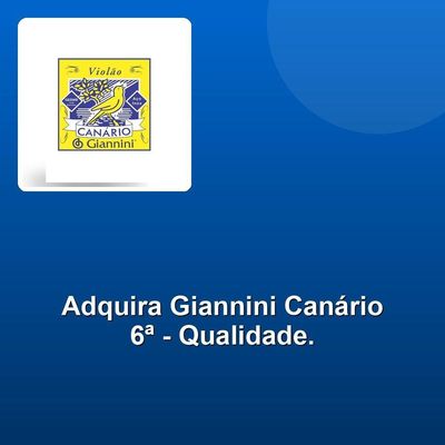 Corda Aço Giannini Canário 6ª Violão Bolinha