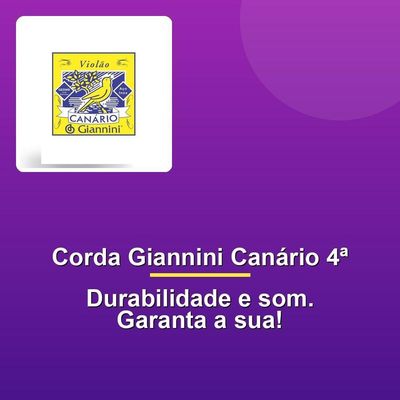 Corda Aço Giannini Canário 4ª Violão Bolinha