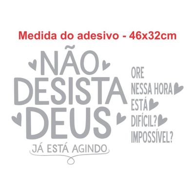 Adesivo Parede Não Desista Deus Já Está Agindo 46x32cm Branco Cor Preto