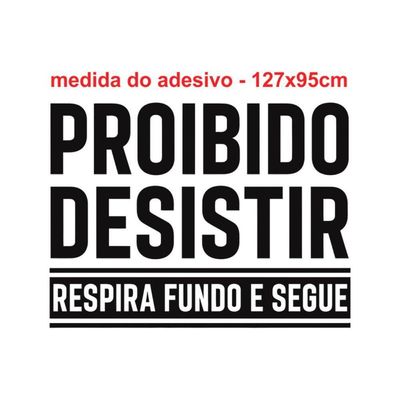 Adesivo De Parede Academia Frase Proibido Desistir (126x95cm) Cor Preto Cor Preto