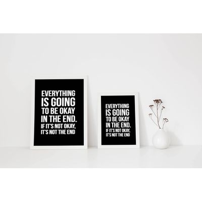 Arte de Parede Motivacional — Tudo Vai Ficar Bem no Final; Se Não Estiver, Não É o Fim — Decoração de Parede, 1 Unid., Preto - Inkdotpot 20,32 Cm × 25,4 Cm / Somente Pôster