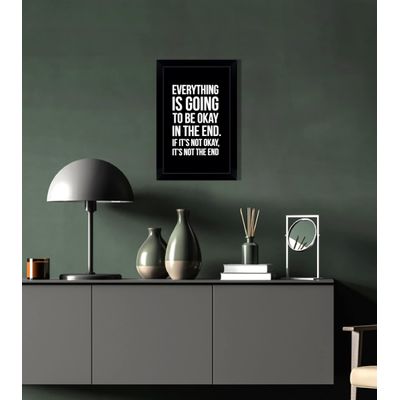 Arte de Parede Motivacional — Tudo Vai Ficar Bem no Final; Se Não Estiver, Não É o Fim — Decoração de Parede, 1 Unid., Preto - Inkdotpot 25,4 Cm × 30,48 Cm / Moldura Preta