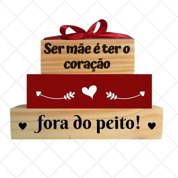 Decoração sala Ser Mãe é ter o coração fora do peito - em Madeira pinus