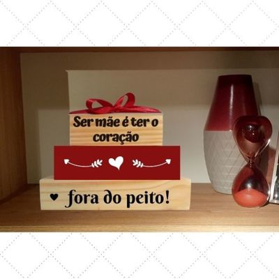 Decoração sala Ser Mãe é ter o coração fora do peito - em Madeira pinus