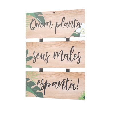 Placa MDF Quem planta